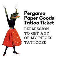 Tattoo Ticket - Permission to get any piece tattooed. NOT a commissioned tattoo design.