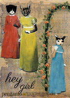 Illustrated greeting card of three cats wearing dresses, text reads "hey girl" Sassy cat greeting card, Funny cat card, Quirky cat card, Cards for cat lovers, cards for cat moms, cards for cat ladies. Retro Cat Cards - Illustrated Cards- "Hey Girl" Sassy Cats Card by Pergamo Paper Goods