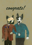 Dressed Up dogs walking arm in arm. Text reads "Congrats!" Gay greeting card, gay marriage card